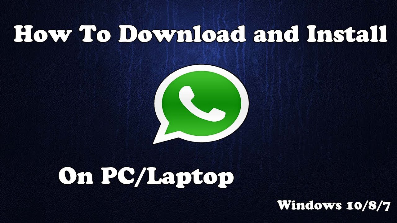 free install whatsapp for laptop windows 7